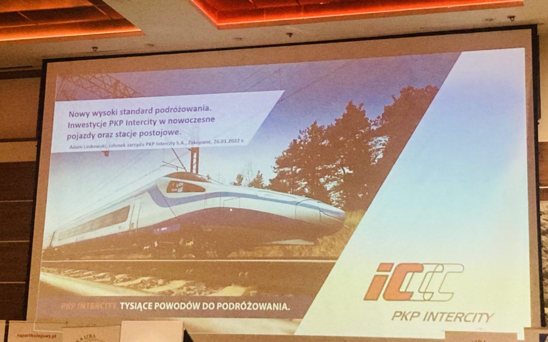 Konferencja ” Nowa strategia inwestycyjna PKP Intercity 2021-2030 Tabor i Infrastruktura”